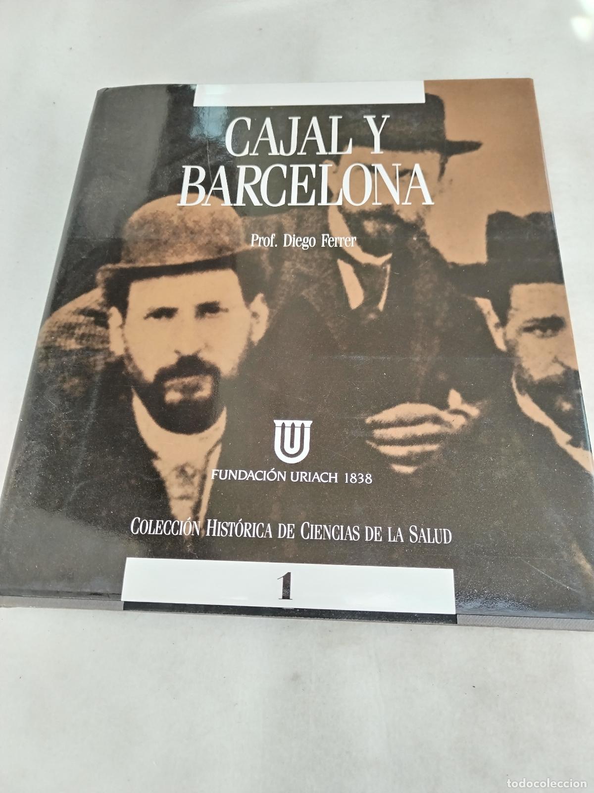 Libros: cajal y barcelona. diego ferrer - c190