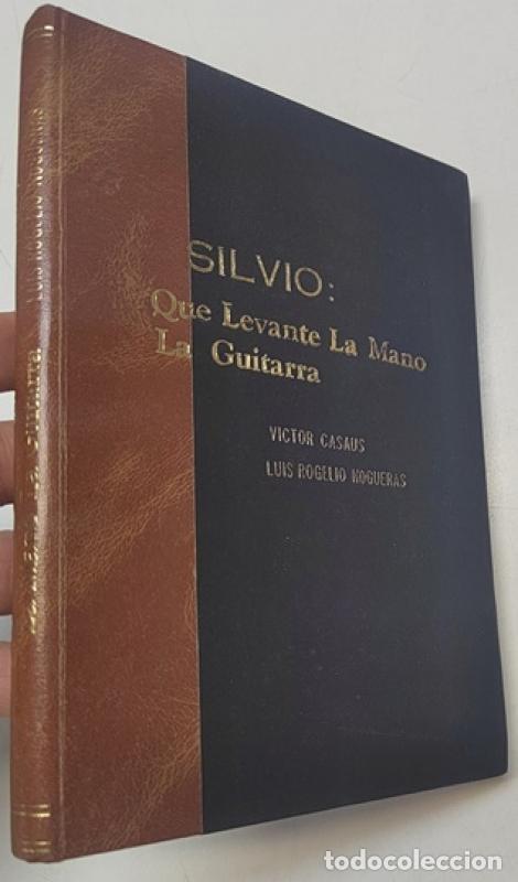 Libros: Silvio: que levante la mano la guitarra - V&iacute;ctor Casaus, Luis Rogelio Nogueras