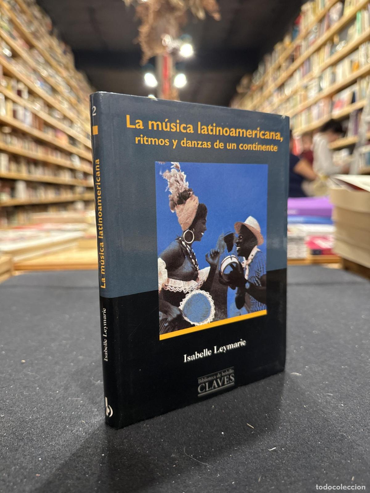B&uuml;cher: La m&uacute;sica latinoamericana - Leymarie, Isabelle