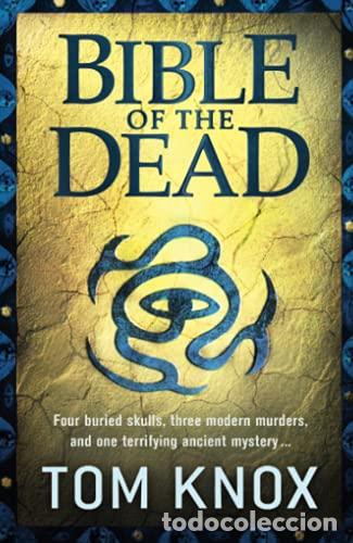 Libros: Bible of the Dead: A Gripping International Mystery of Ancient Artifacts and Cold-Blooded Murder - T