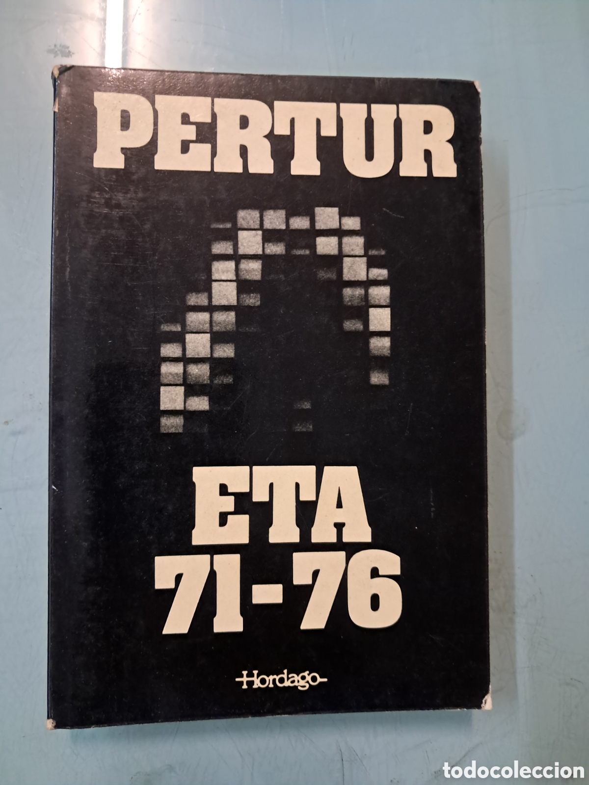 Libros: Pertur, ETA 71-76, Hordago