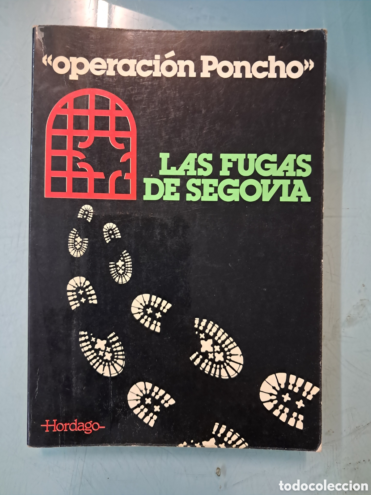 Libros: Operaci&oacute;n Poncho, Las fugas de Segovia, Hordago