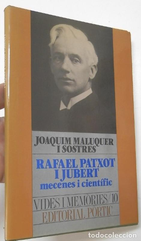 Libros: Rafael Patxot i Jubert, mecenes i cient&iacute;fic - Maluquer I Sostres, Joaquim