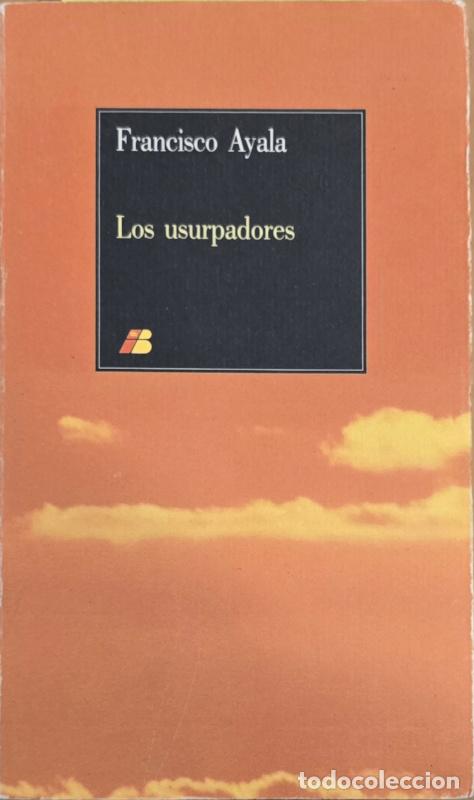 Libros: Los usurpadores - Francisco Ayala
