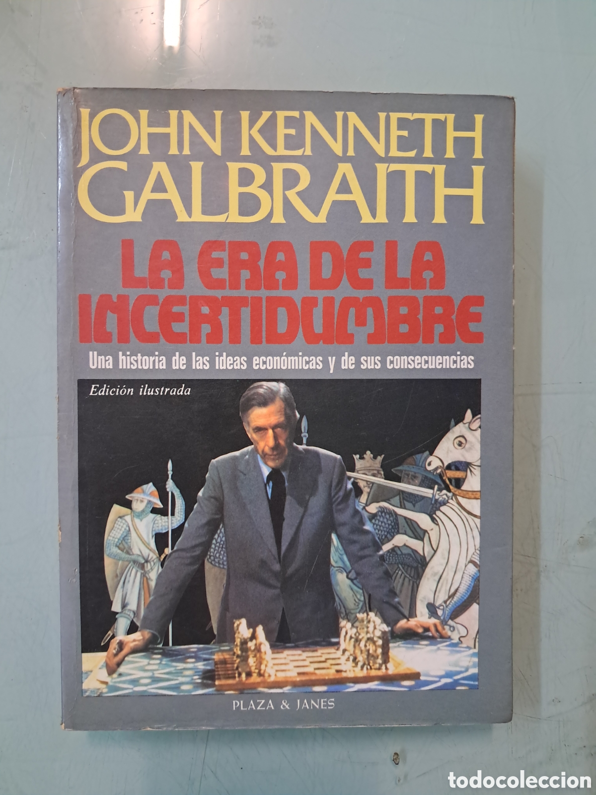 Libros: Galbraith, La era de la incertidumbre, Plaza Janes