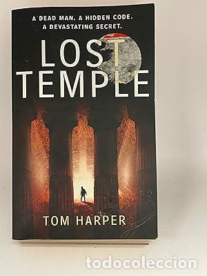 Libros: Lost Temple: an unmissable, action-packed and high-octane thriller that will take you deep into the