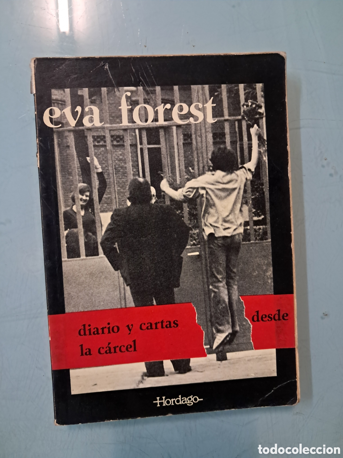Libros: Eva Forest, Hordago,Diario y cartas