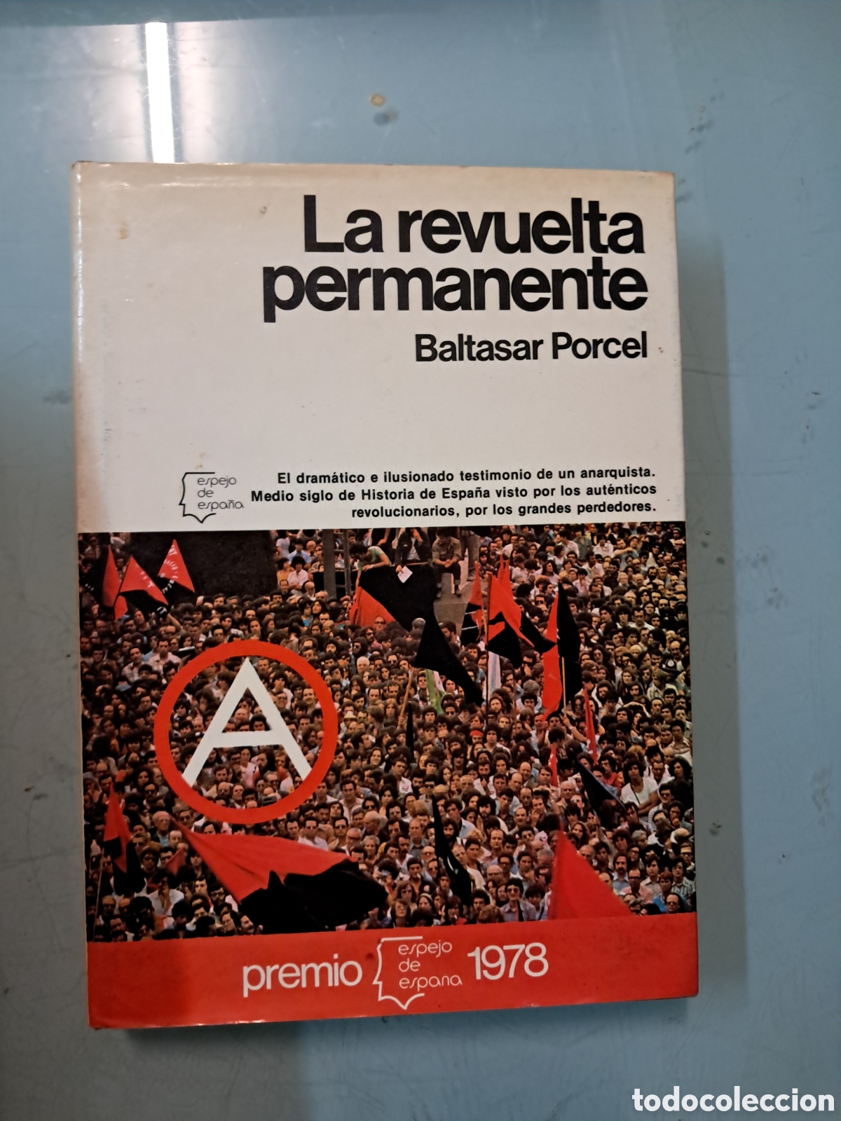 Libros: Baltasar Porcel ,La.revuelta permanente,El espejo de Espa&ntilde;a