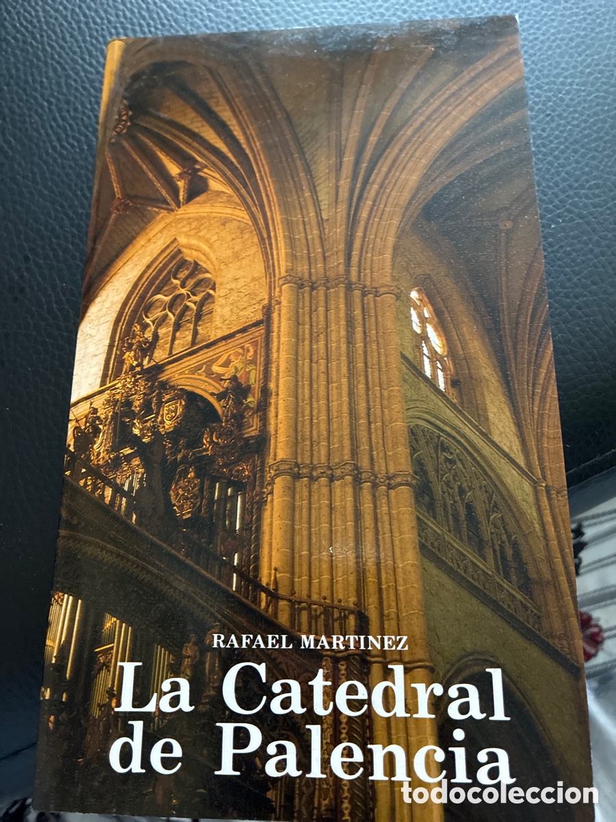 Livros em segunda m&atilde;o: La Catedral de Palencia. Rafael Mart&iacute;nez