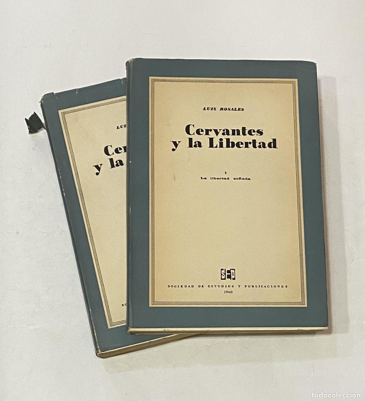 B&uuml;cher: ROSALES, Luis - Cervantes y la libertad. Dos vol&uacute;menes.