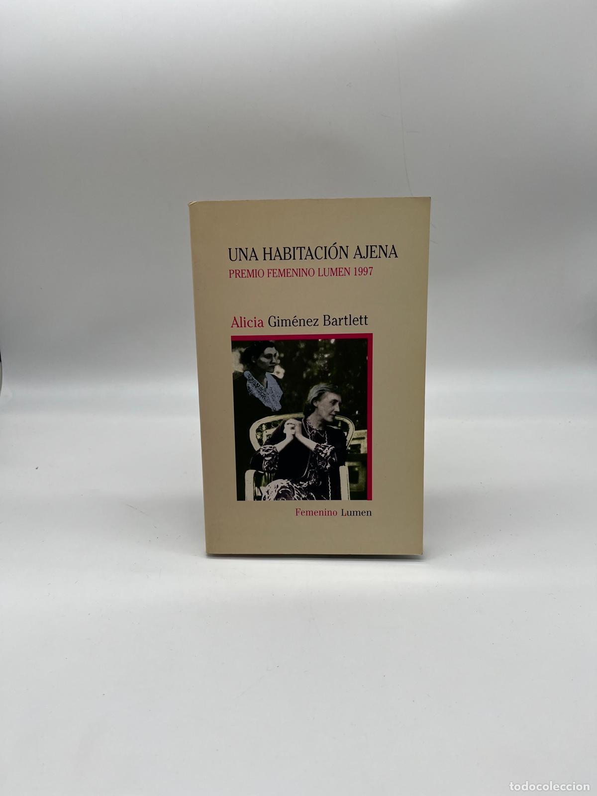 Libros: GIM&Eacute;NEZ BARTLETT, Alicia. - Una habitaci&oacute;n ajena.