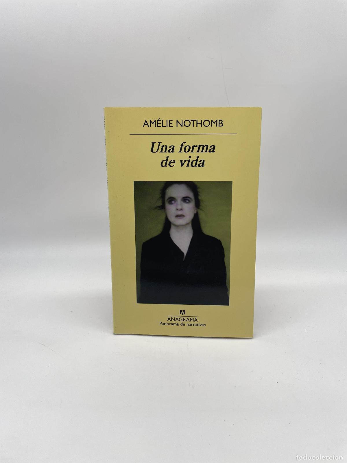 Libros: NOTHOMB, Am&eacute;lie. - Una forma de vida.
