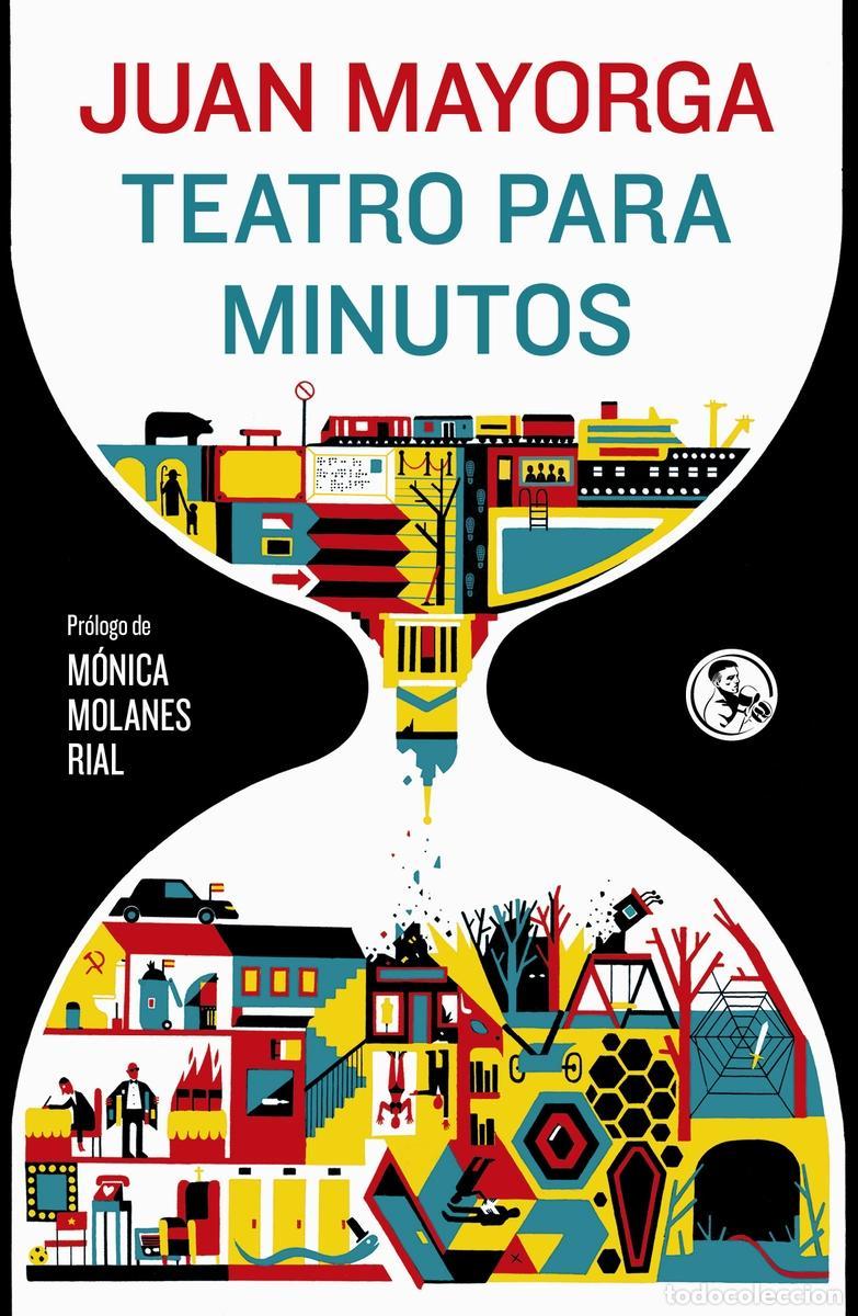 Libros: MAYORGA, Juan. - Teatro para minutos.