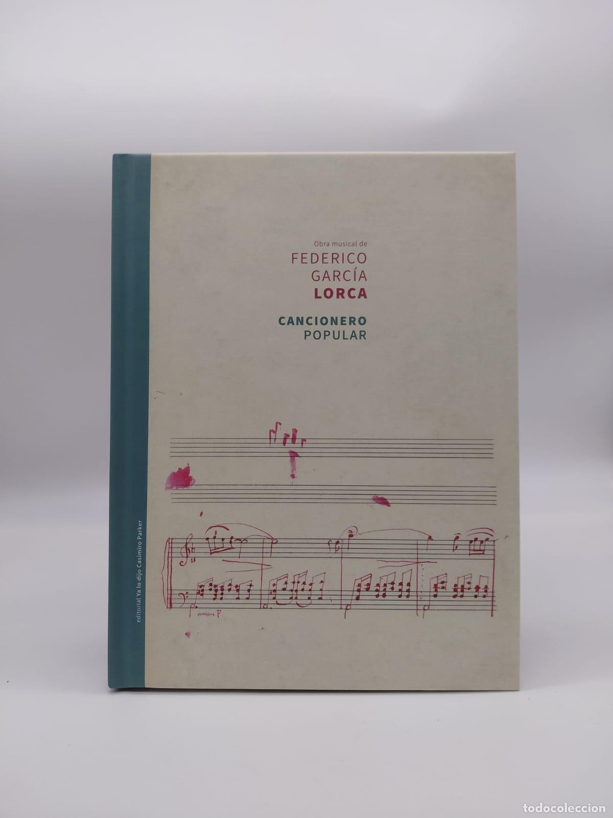 Libros: GARC&Iacute;A LORCA, Federico. - Cancionero popular. Obra musical de Federico Garc&iacute;a Lorca.