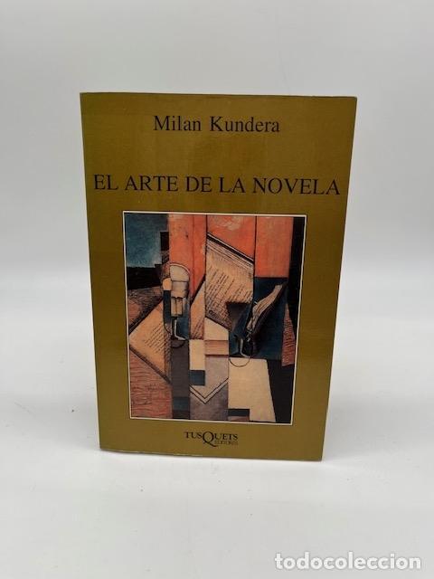 Libros: KUNDERA, Milan. - El arte de la novela.