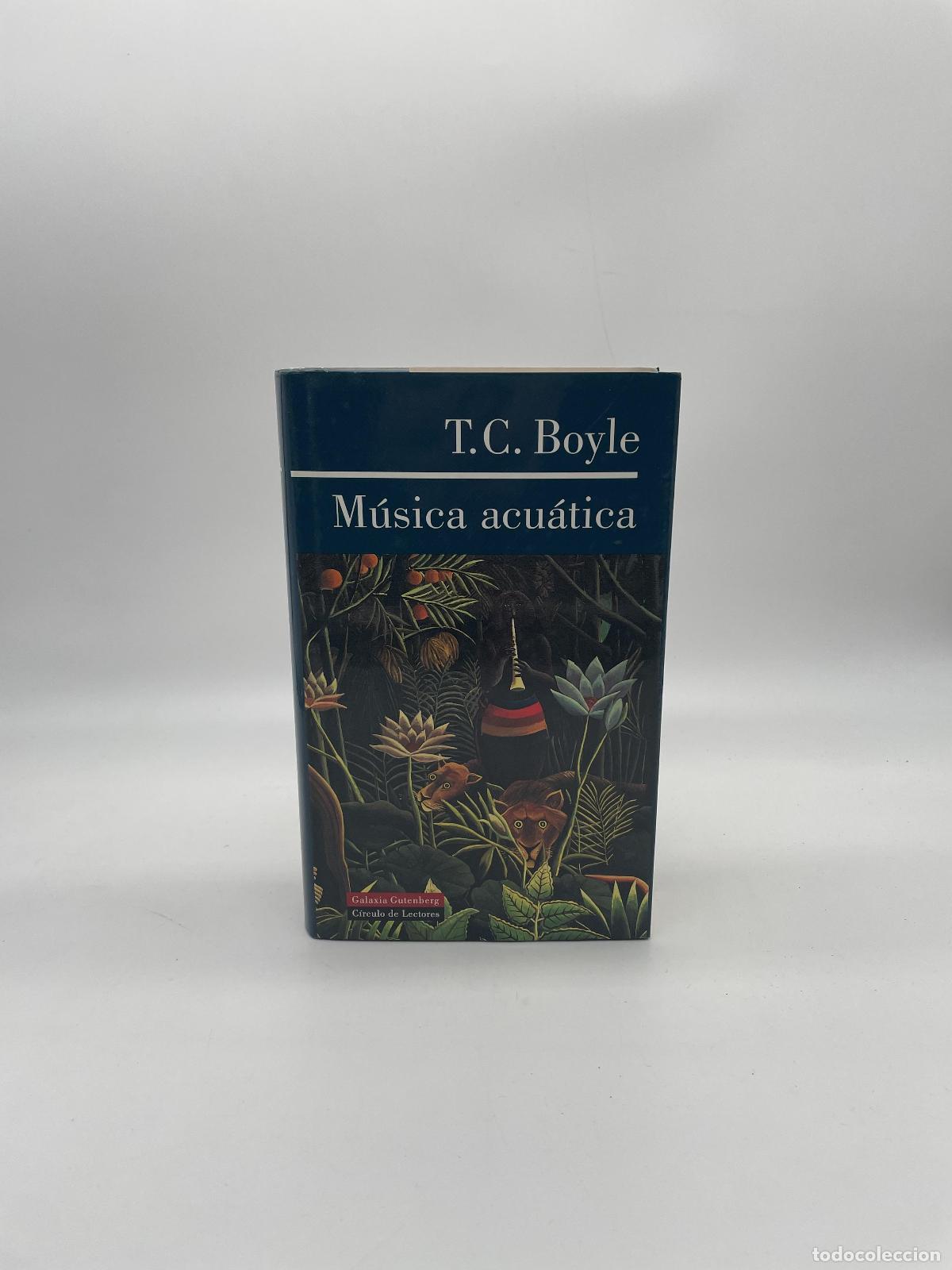 Libros: BOYLE, T. C. - M&uacute;sica acu&aacute;tica.