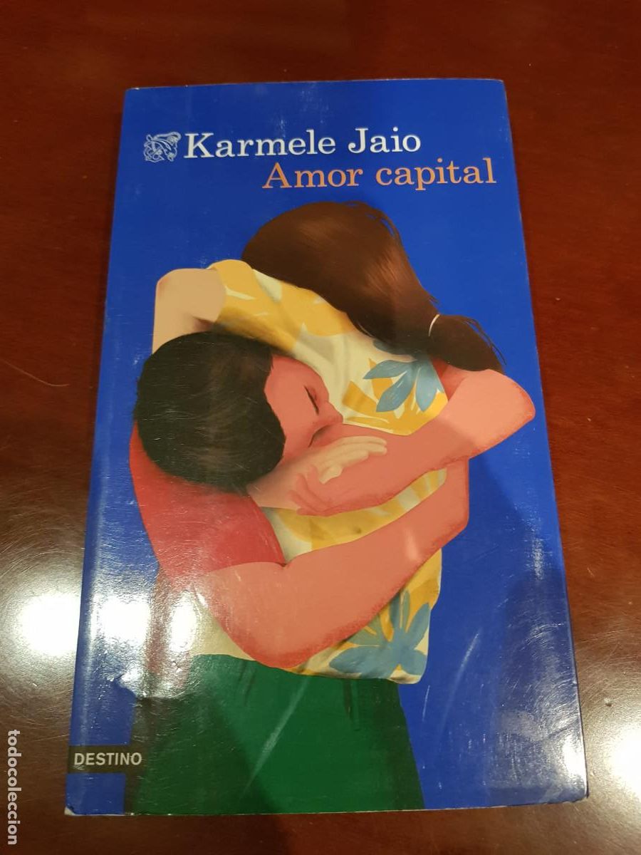 Libros: AMOR CAPITAL-KARMELE JAIO