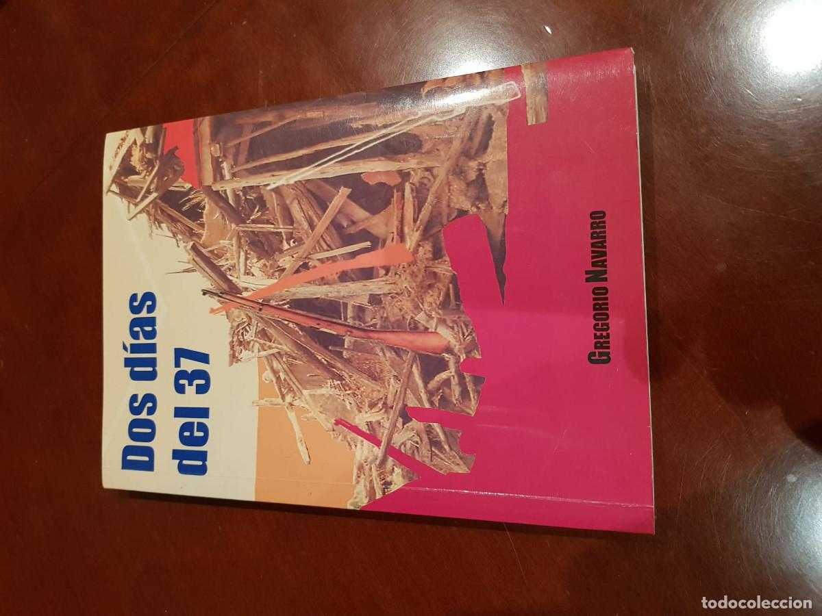 Libros: DOS DIAS DEL 37-GREGORIO NAVARRO-ALMERIA