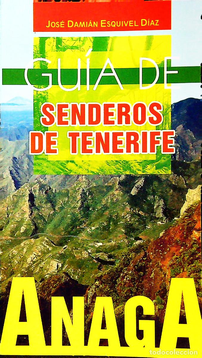 Libros: ANAGA GU&Iacute;A DE SENDEROS DE TENERIFE - JOS&Eacute; DAMI&Aacute;N ESQUIVEL D&Iacute;AZ - 2008 - TENERIFE - CANARIAS