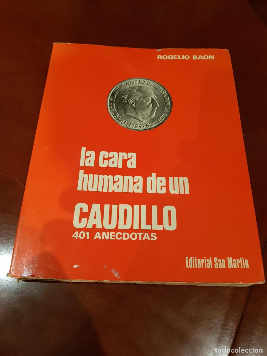 Libros: LA CARA HUMANITARIA DE UN CAUDILLO-ROGELIO BAON