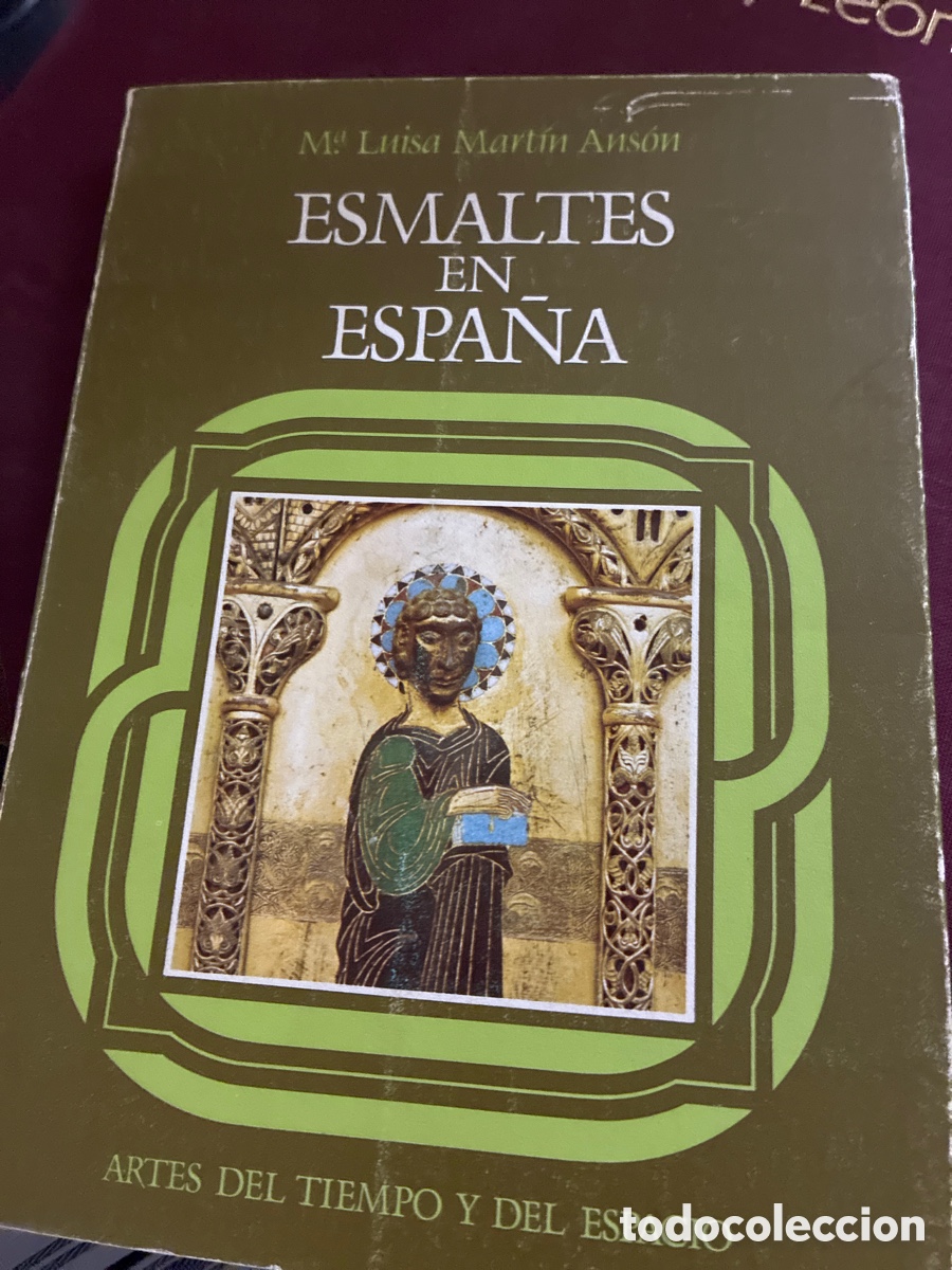 B&uuml;cher: Esmaltes en Espa&ntilde;a. Mar&iacute;a Luisa Mart&iacute;n Ans&oacute;n