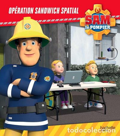 Libros: Sam le Pompier - Op&eacute;ration sandwich spatial- 9782017133919