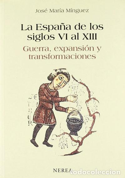 Libros: La Espa&ntilde;a de los siglos VI al XIII- 9788489569720