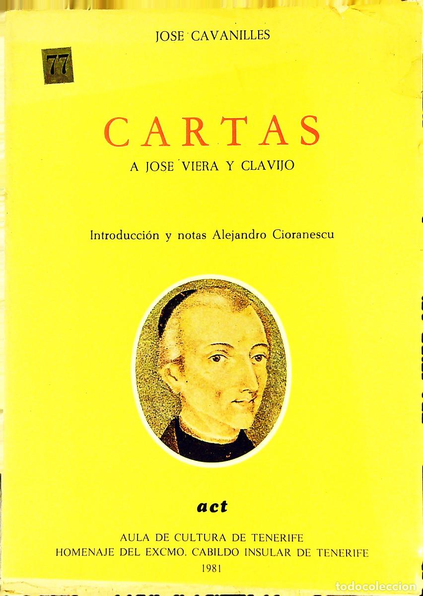 Libros: CARTAS A JOS&Eacute; VIERA Y CLAVIJO - JOS&Eacute; CAVANILLES - 1981 - TENERIFE - CANARIAS