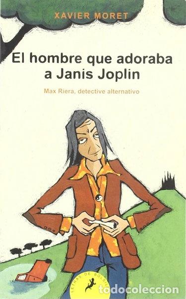 books: El hombre que adoraba a Janis Joplin- 9788478888948