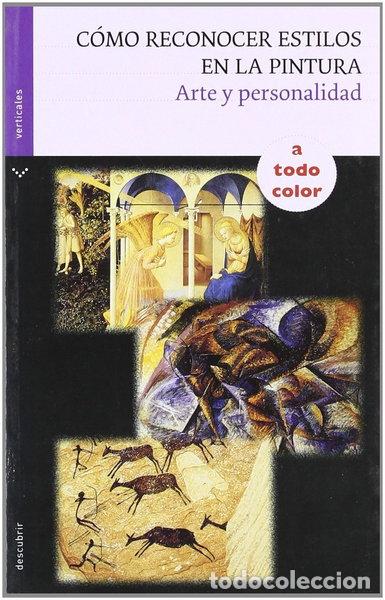 books: C&oacute;mo reconocer estilos en la pintura: Arte y personalidad- 9788434236158
