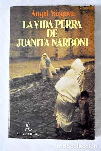 Livres: La vida perra de Juanita Narboni- 9788432245169