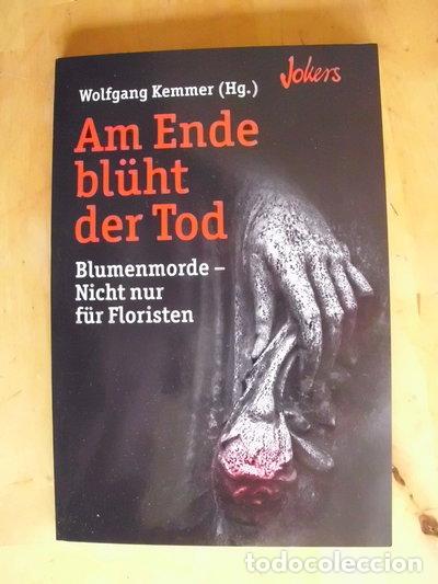 Livres: Am Ende bl&uuml;ht der Tod- 9783868006087