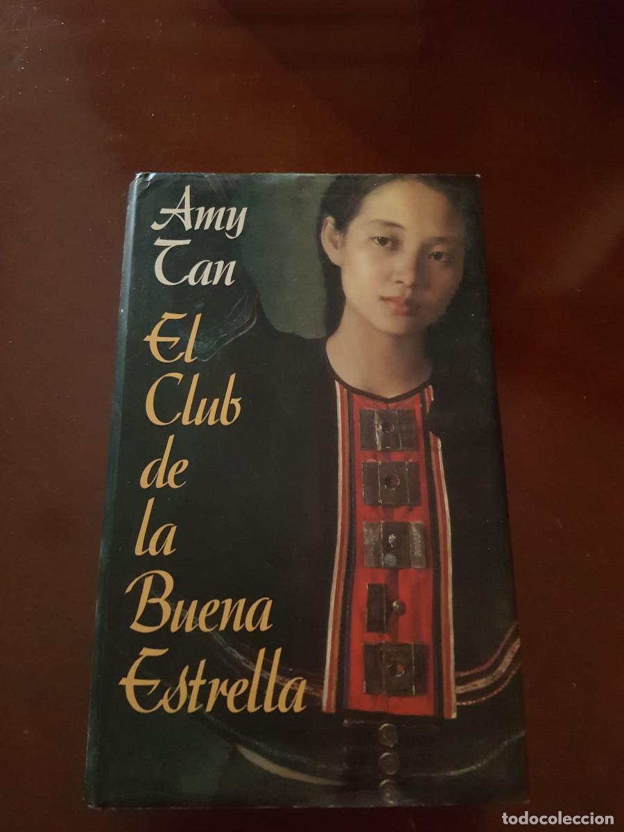 B&uuml;cher: EL CLUB DE LA BUENA ESTRELLA-AMY TAN