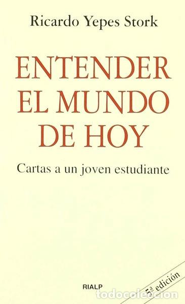 Libros: Entender el mundo de hoy- 9788432130229