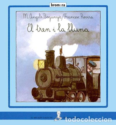 Livres: El tren i la lluna- 9788476601600