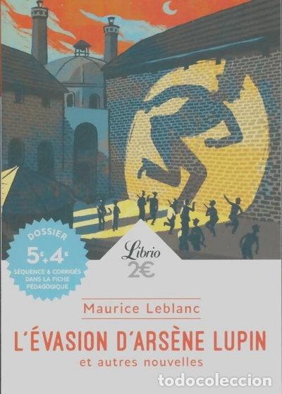 Livres: L'&eacute;vasion d'Ars&egrave;ne Lupin et autres nouvelles- 9782257005359