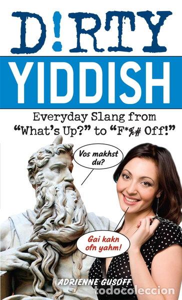 B&uuml;cher: Dirty Yiddish- 9781612430560