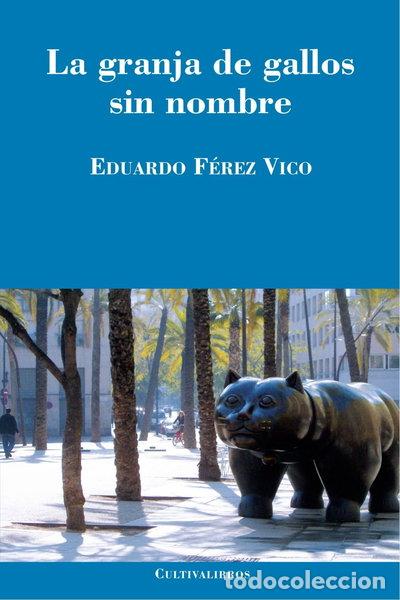 Livros em segunda m&atilde;o: La granja de gallos sin nombre- 9788499230252