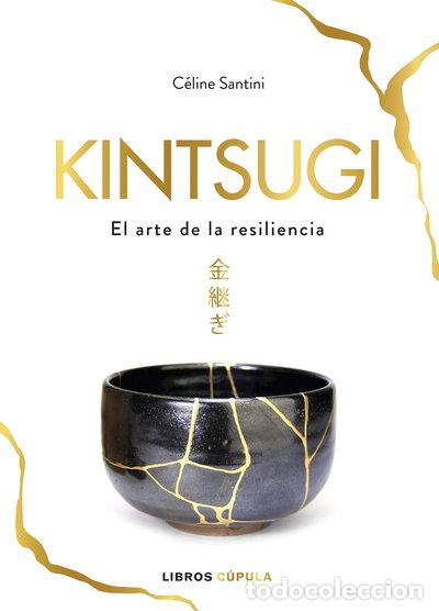 Libros: Kintsugi: El arte de la resiliencia- 9788448025342