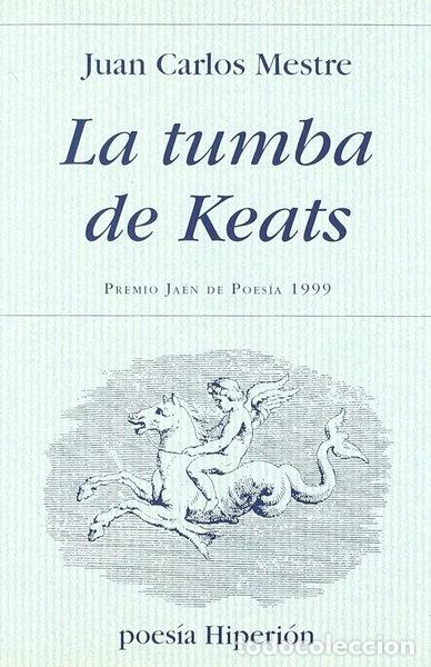 Libros: La tumba de Keats- 9788475176413
