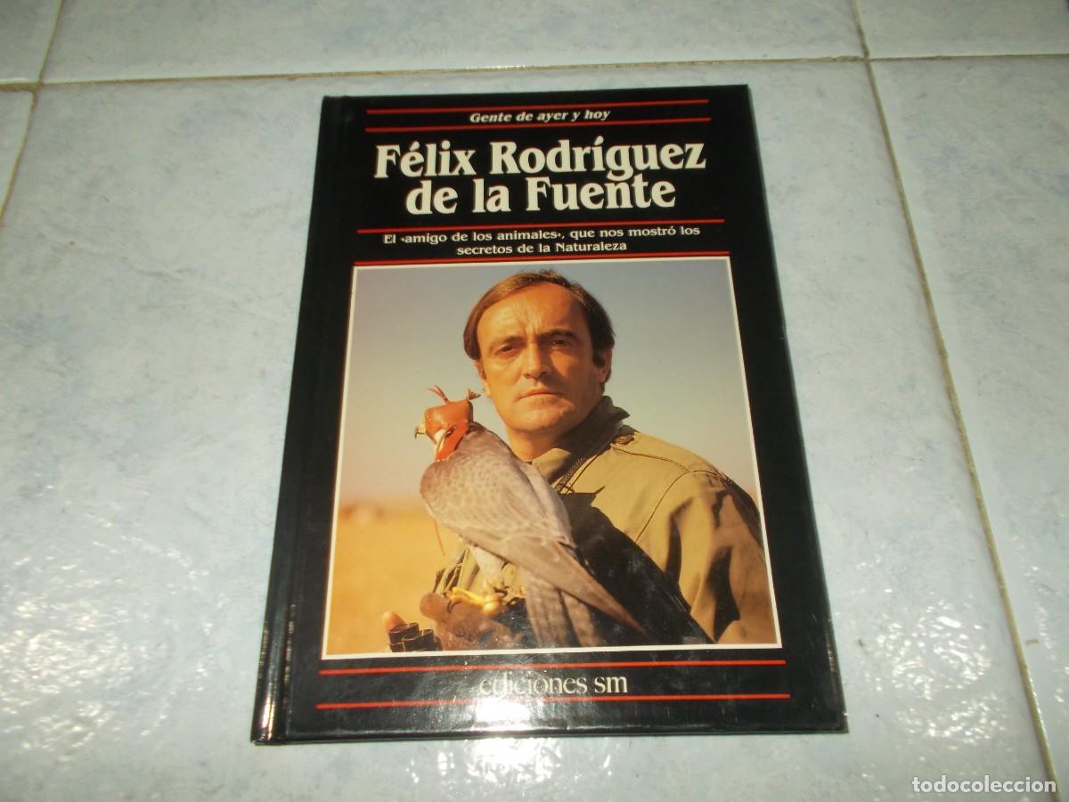 Libri di seconda mano: F&Eacute;LIX RODR&Iacute;GUEZ DE LA FUENTE. Gente de ayer y Hoy. SM 1991. Libro. Ver y Leer