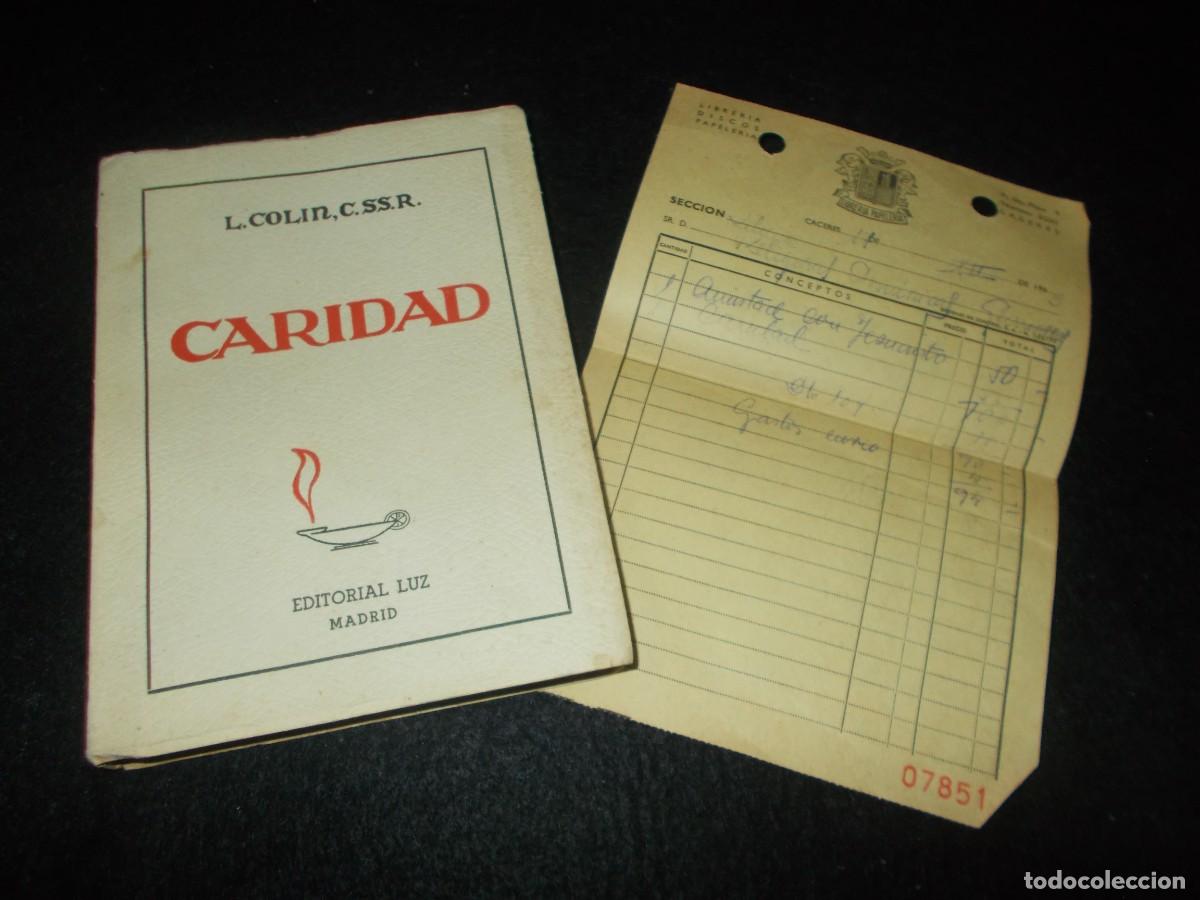 Libros: CARIDAD. L.Colin,C.SS.R. Editorial Luz 1958 + Albar&aacute;n de su Compra en Tienda Bujaco C&aacute;ceres 1963. Li