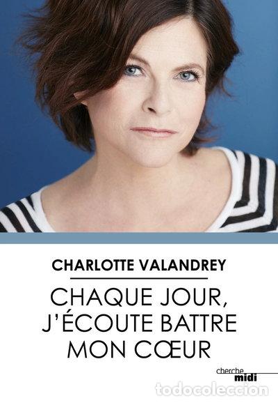 Libros: Chaque jour, j'&eacute;coute battre mon coeur- 9782749157849