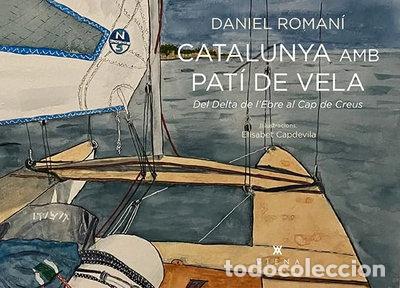 Libros: Catalunya amb pat&iacute; de vela- 9788418908583