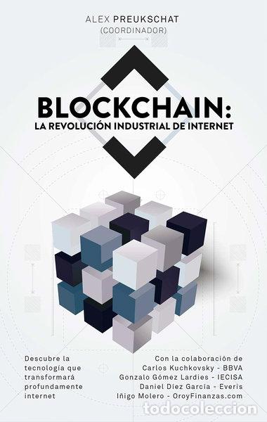 Libros: Blockchain: la revoluci&oacute;n industrial de internet- 9788498754476