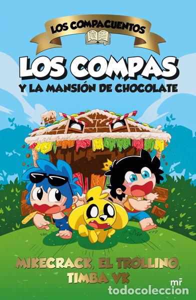 Libros: Los Compacuentos. Los Compas y la mansi&oacute;n de chocolate- 9788427052185