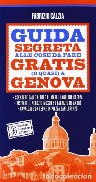 Libros: Guida segreta alle cose da fare gratis (o quasi) a Genova- 9788854140769
