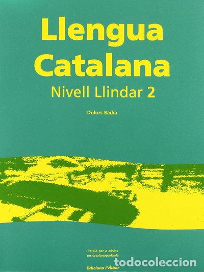 B&uuml;cher: Llengua Catalana: Catal&agrave; Per a Adults No Catalanparlants - Nivell Llindar 2- 9788488887160