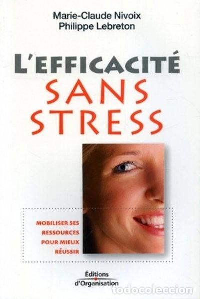 B&uuml;cher: L'efficacit&eacute; sans stress- 9782708134713