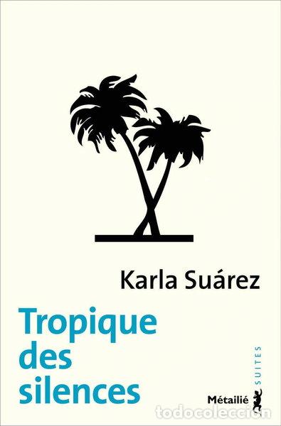B&uuml;cher: Tropique des silences- 9782864248651